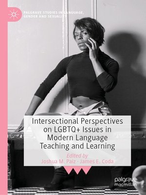 cover image of Intersectional Perspectives on LGBTQ+ Issues in Modern Language Teaching and Learning